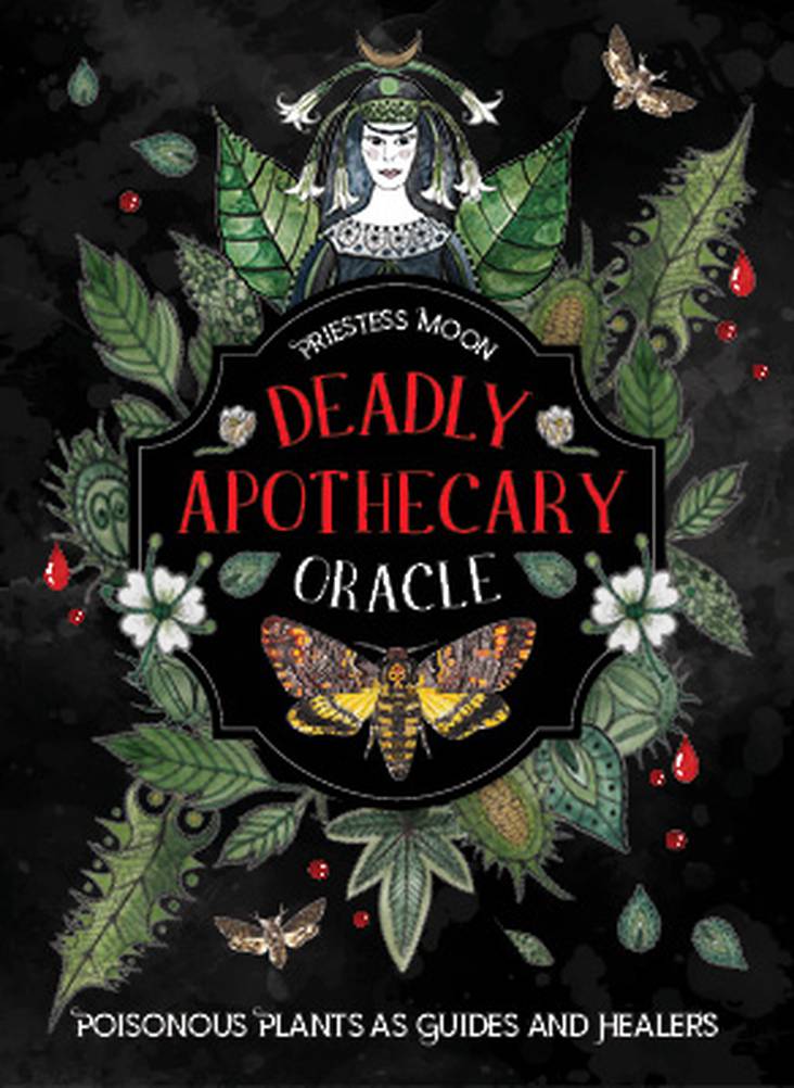 Deadly Apothecary Oracle: Poisonous plants as guides and healers