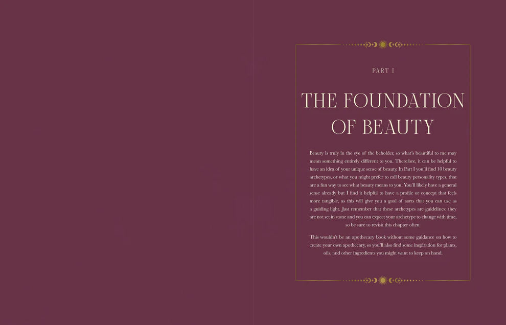 The Beauty Apothecary: Soulful remedies to foster beauty inside and out