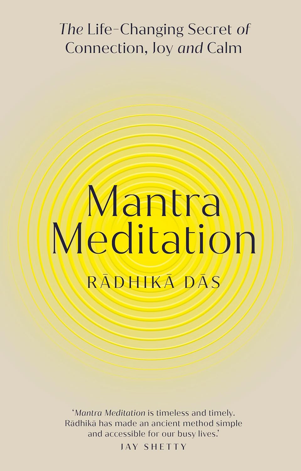 Matra Meditation: The Life Changing Secret of Connection, Joy and Calm
